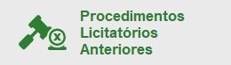 Procedimentos Licitatórios Anteriores