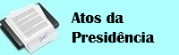 Atos da Presidência - Câmara Municipal de Peixe/TO