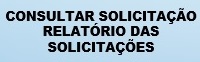 Consultar Solicitação - Relatório das Solicitações